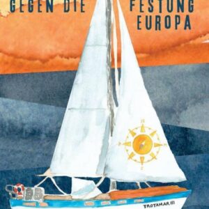 Sticker: Segeln gegen die Festung Europa